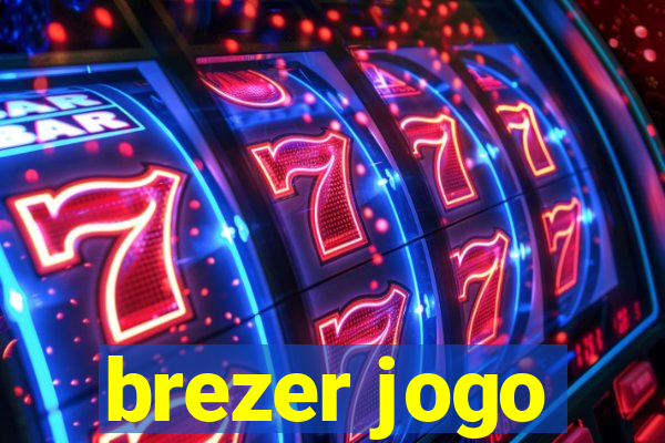 brezer jogo